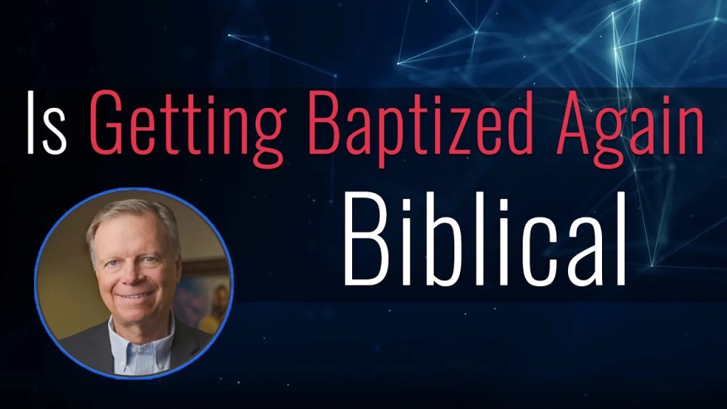 【马可芬利牧师圣经问答系列】一个人重新受洗是否合适?