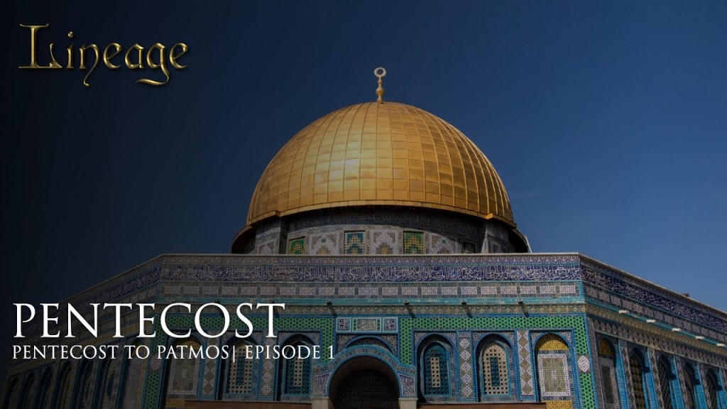 【世系三：从五旬节到拔摩岛】01五旬节Pentecost | Pentecost to Patmos&nbsp;|