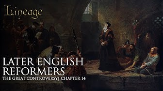 【世系:善恶之争】 第十四章 后期的英国改革家