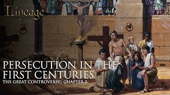 【世系:善恶之争】 第二章 初世纪的逼迫