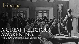 【世系:善恶之争】 第二十章 伟大的宗教觉醒