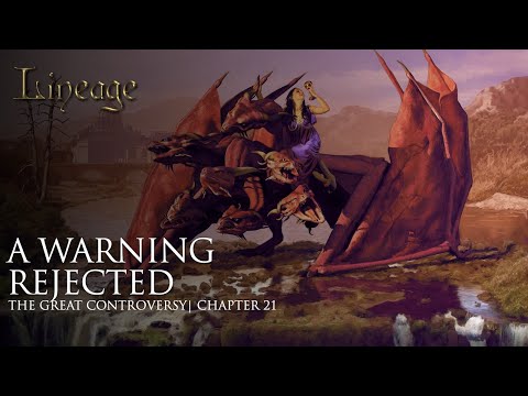 【世系:善恶之争】 第二十一章 拒绝真理的后果