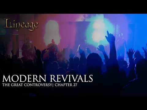 【世系:善恶之争】 第二十七章 现代复兴