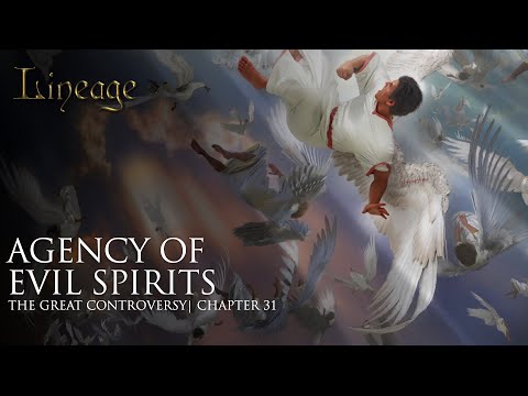 【世系:善恶之争】 第三十一章邪灵的工作